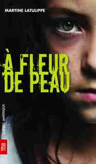 A fleur de peau de Martine Latulippe