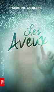 Les aveux de Martine Latulippe