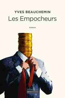 Les empocheurs de Yves Beauchemin