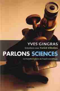 Parlons sciences de Yves Gingras