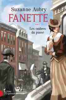FANETTE T5 -LES OMBRES DU PASSE by Suzanne Aubry