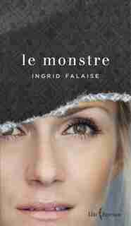 Le Monstre de Ingrid Falaise