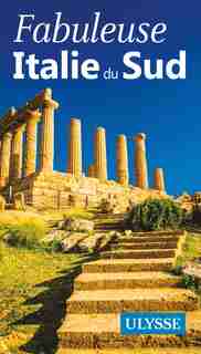 FABULEUSE Italie DU SUD by Ulysse
