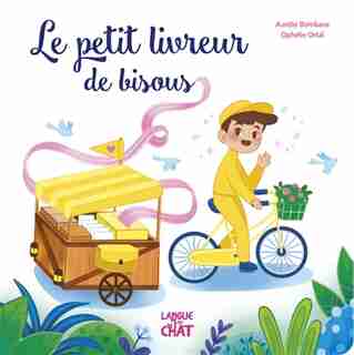 Le petit livreur de bisous de Aurelie Bombace