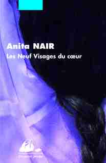 Neuf visages du coeur (Les) by Anita Nair