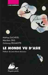Monde vu d'Asie (Le) by Mathieu Collectif