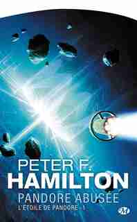 étoile De Pandore L' 1: Pandore Abusée by Peter F. Hamilton