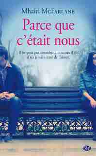 Parce que c'était nous by Mhairi Mcfarlane