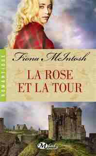 La Rose et la tour by Fiona Mcintosh