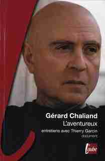 Aventureux (L') by GÉRARD CHALIAND