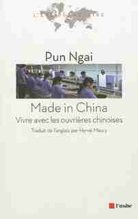 Made in China by Pun Ngai