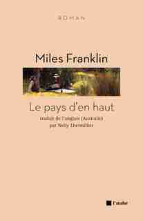 Pays d'en haut (Le) by Miles Franklin