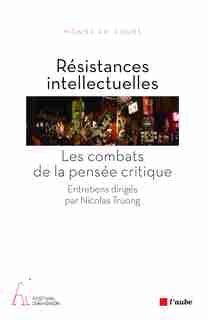 Résistances intellectuelles by Nicolas Truong