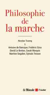 Philosophie de la marche by Truong, Collectif