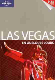 LAS VEGAS EN QUELQUES JOURS -1E ED. by Sara Benson
