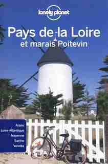 Pays de la loire et le marais poitevin Lonely Planet 1e ed by Lonely Planet