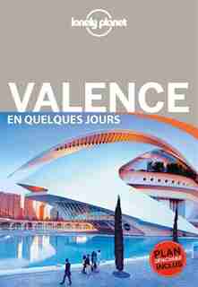 Valence en quelques jours 3e ed Lonely Planet by Lonely Planet