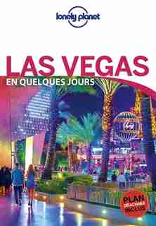Las Vegas en quelques jours 3ème édition by Lonely Planet