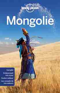 MONGOLIE 3ÈME ÉDITION by Lonely Planet