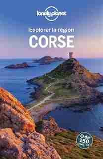 EXPLOREZ LA CORSE 7ÈME ÉDITION by Lonely Planet