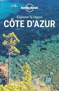 EXPLOREZ LA COTE D'AZUR 2ÈME ÉDITION by Lonely Planet