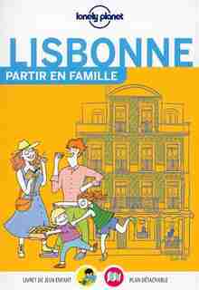 PARTIR EN FAMILLE - LISBONNE 2ÈME ÉDITION by Lonely Planet