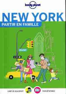 NEW YORK : PARTIR EN FAMILLE by Lonely Planet