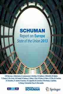 Schuman Report on Europe: State of the Union 2013 by Foundation Schuman