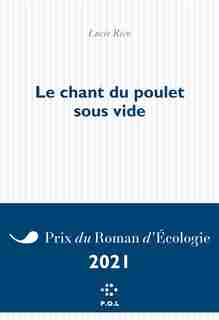 LE CHANT DU POULET SOUS VIDE by LUCIE RICO
