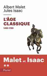 ÂGE CLASSIQUE (L') by Albert Malet