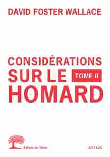Considérations sur le homard Tome 2 de David Foster Wallace