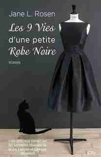 Les neuf vies d'une petite robe noire by Jane L Rosen