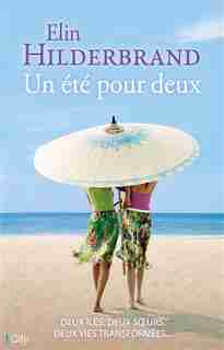 Un Été Pour Deux by Elin Hilderbrand