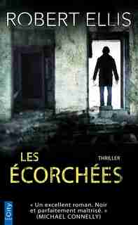 LES ÉCORCHÉES by Robert Ellis