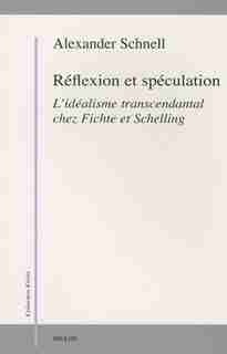 Réflexion et spéculation by Alexander Schnell
