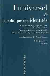 Universel et la politique des identités (L') by Shmuel Collectif
