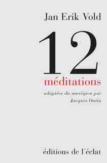 12 méditations by Jan Erik Vold