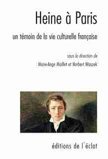 Heine à Paris by Marie-Ange Maillet