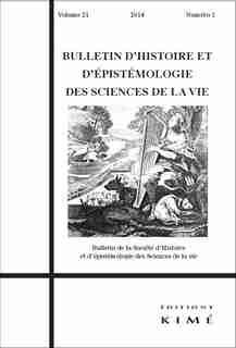 Bullentin d'histoire et d'épistémologie des sciences de la vie, v. 21, no 01 by COLLECTIF