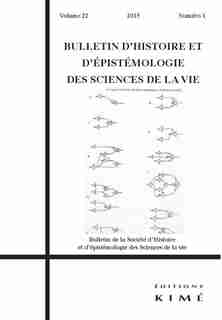 Bulletin d'histoire et d'épistémologie des sciences de la vie, v. 22, no 02 by COLLECTIF