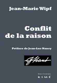 Conflit de la raison by Jean-Marie Wipf