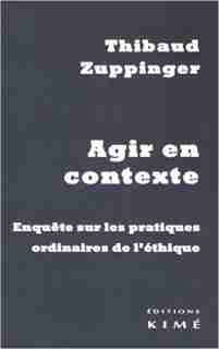 Agir en contexte by Thibaud Zuppinger