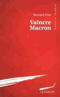 Vaincre Macron by Bernard Friot