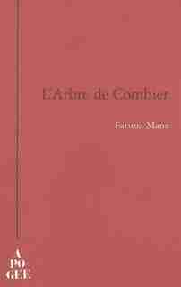 Arbre de Combier (L') by Fatima Mana