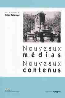 Nouveaux médias, nouveaux contenus by Gilles Delavaud