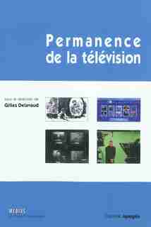 Permanence de la télévision by Gilles Delavaud