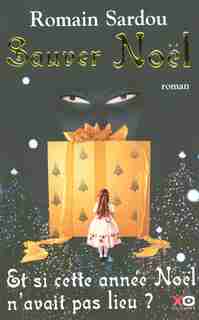 Sauver Noel de Romain Sardou