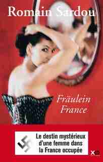 Fraulen France de Romain Sardou