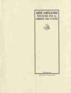 Discours sur la liberté des cultes by Grégoire (abbé)
