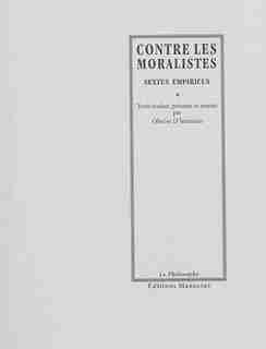 Contre les Moralistes by Empiricus Sextus Empiricus